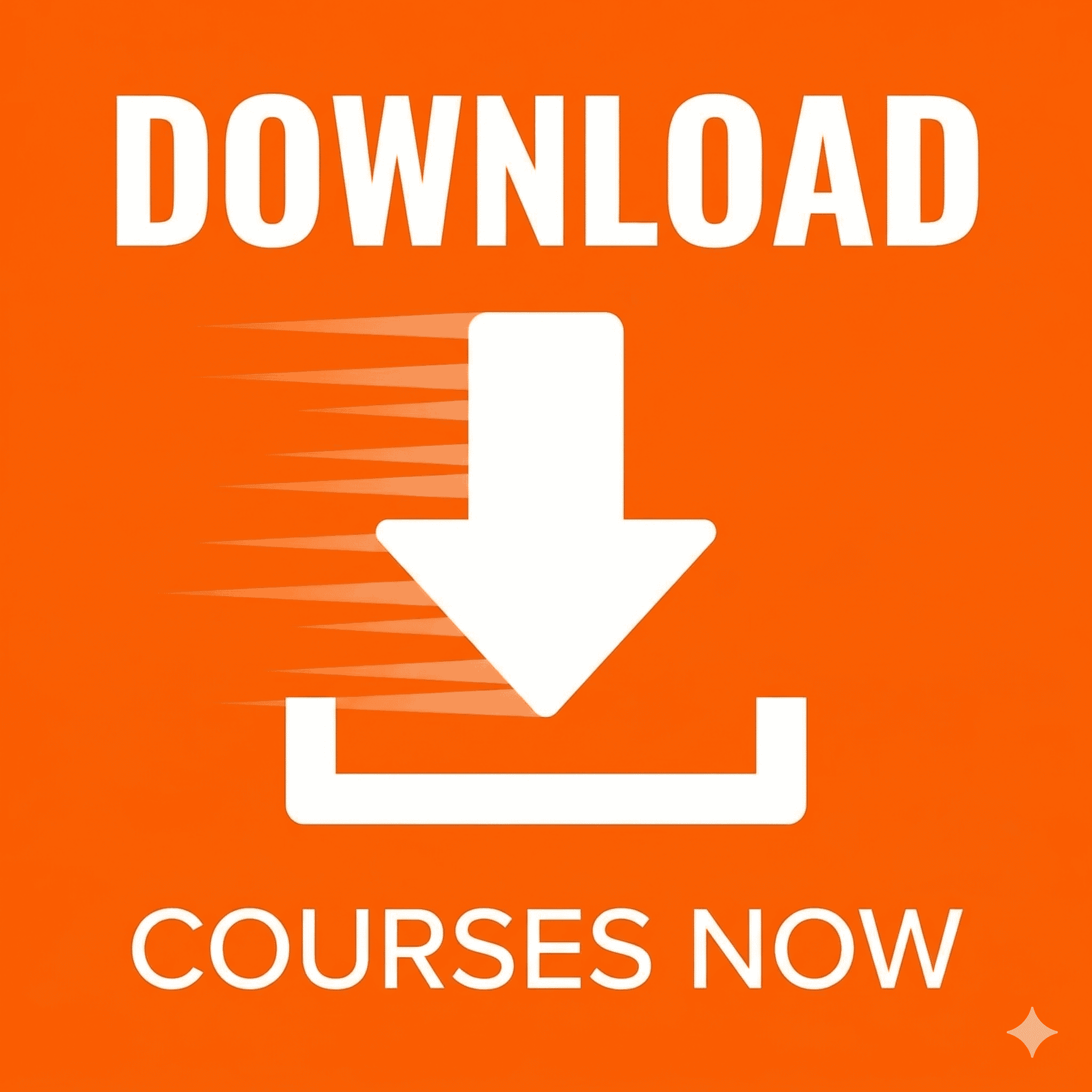 Download Courses Now